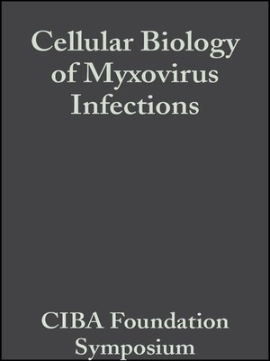cover image of Cellular Biology of Myxovirus Infections